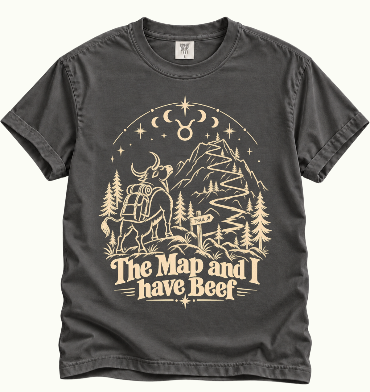Taurus - The Map and I Have Beef T-Shirt