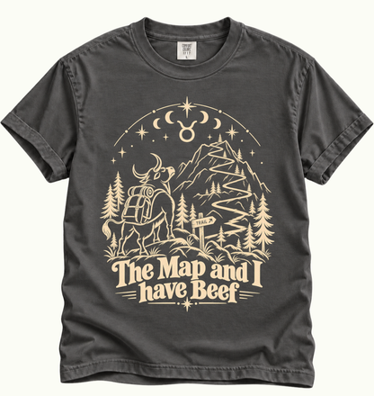 Taurus - The Map and I Have Beef T-Shirt