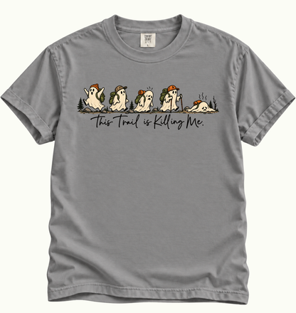 This Trail Is Killing Me T-Shirt