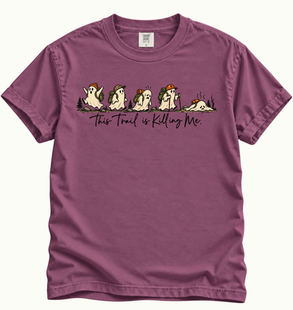 This Trail Is Killing Me T-Shirt