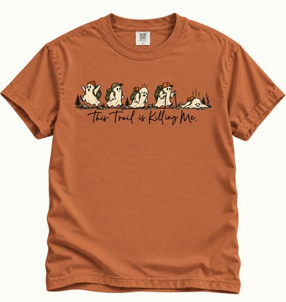 This Trail Is Killing Me T-Shirt