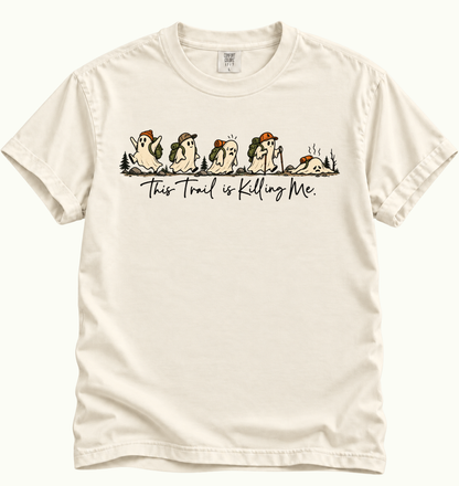 This Trail Is Killing Me T-Shirt
