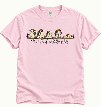 This Trail Is Killing Me T-Shirt