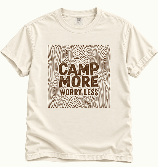 Camp More, Worry Less T-Shirt
