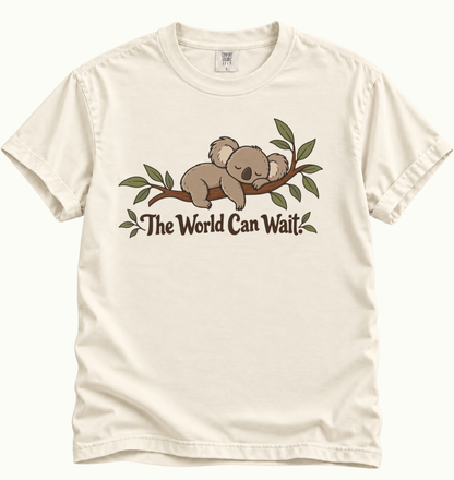 The World Can Wait Koala T-Shirt