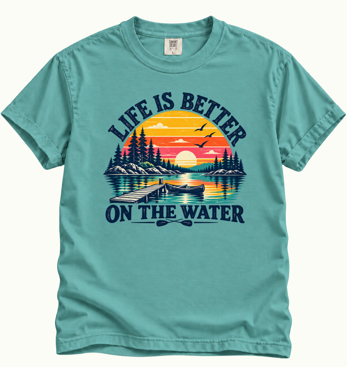 Life Is Better on the Water T-Shirt