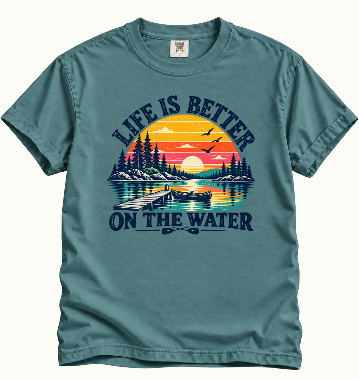 Life Is Better on the Water T-Shirt