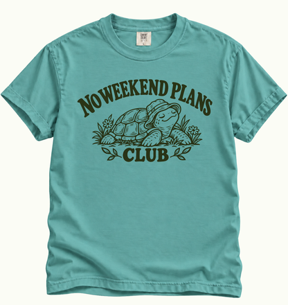 No Weekend Plans Club T-Shirt