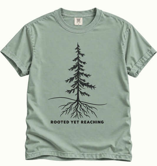 Rooted Yet Reaching T-Shirt