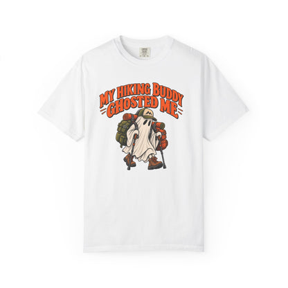 My Hiking Buddy Ghosted Me T-Shirt