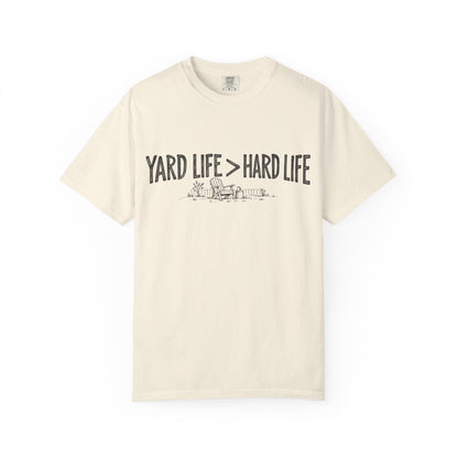 Yard Life > Hard Life T-Shirt