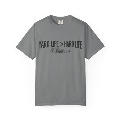 Yard Life > Hard Life T-Shirt