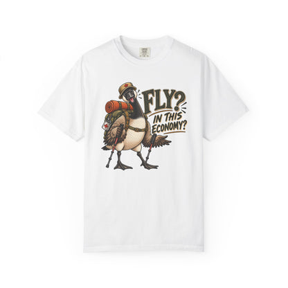 Fly? In This Economy? Goose Hiking T-Shirt