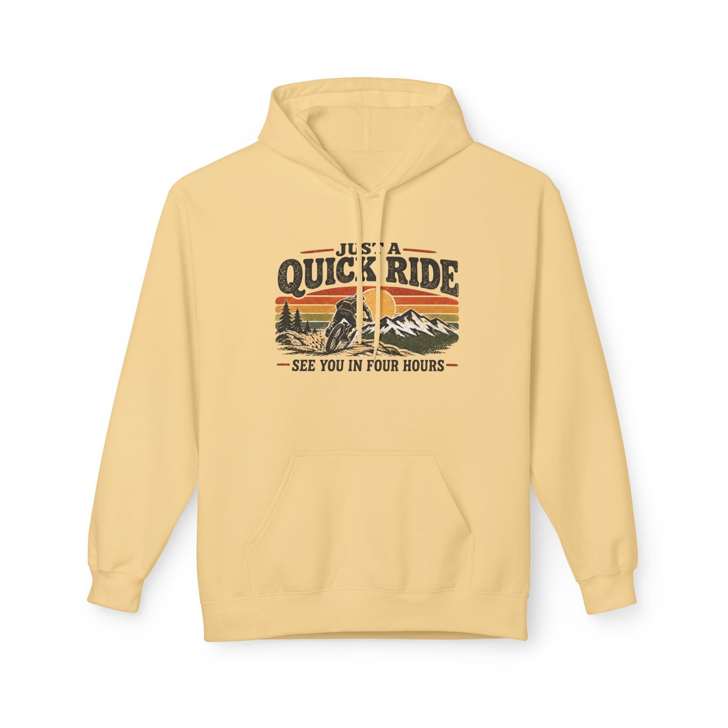 Just a Quick Ride — Funny Mountain Biking Hoodie