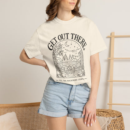 Get Out There — Backyard T-Shirt