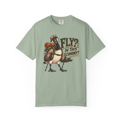 Fly? In This Economy? Goose Hiking T-Shirt