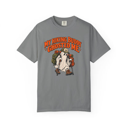 My Hiking Buddy Ghosted Me T-Shirt