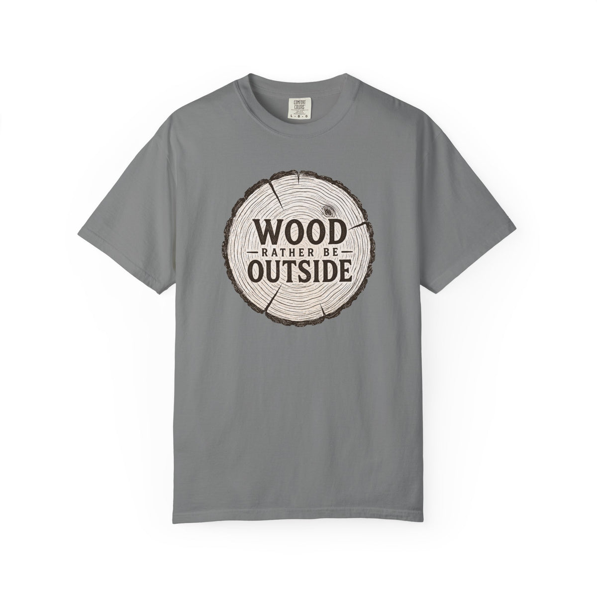 Wood Rather Be Outside — Funny Outdoor T-Shirt