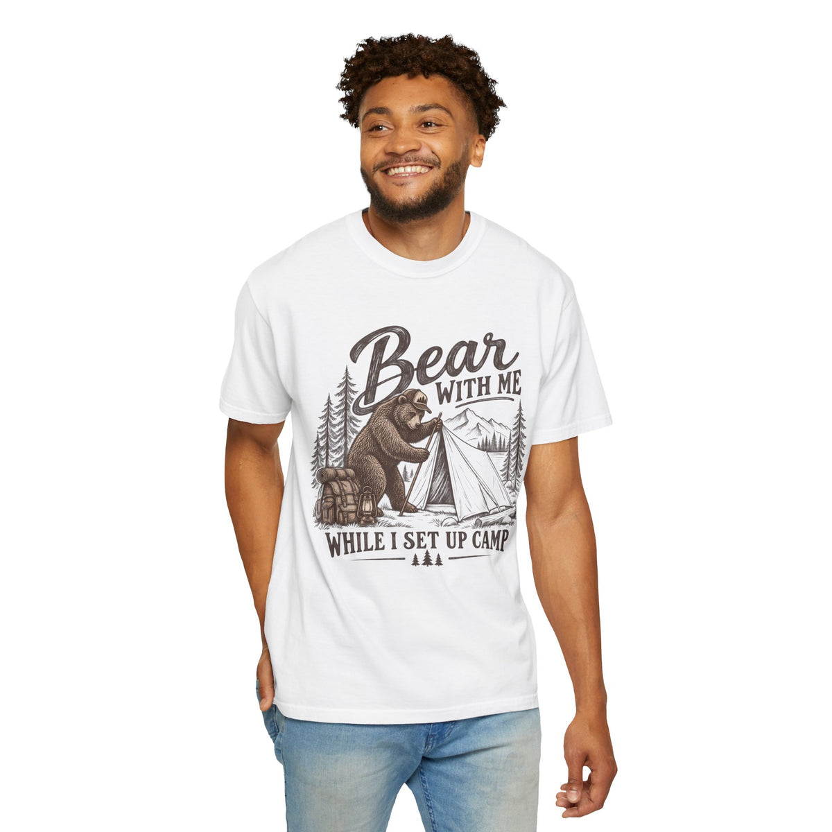 Bear With Me While I Set Up Camp T-Shirt