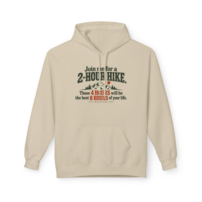 Join Me for a 2-Hour Hike Hoodie