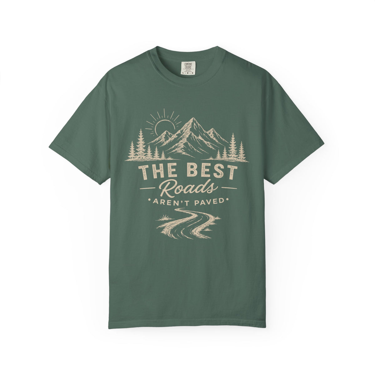 The Best Roads Aren’t Paved — Off-Road Adventure T-Shirt
