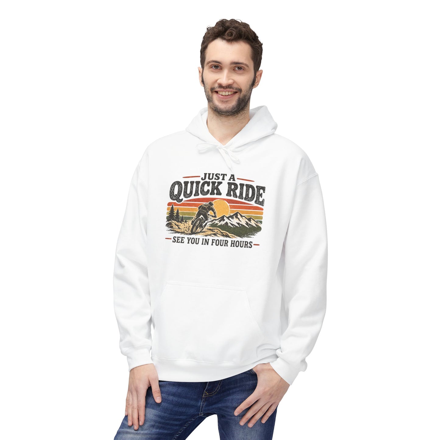 Just a Quick Ride — Funny Mountain Biking Hoodie