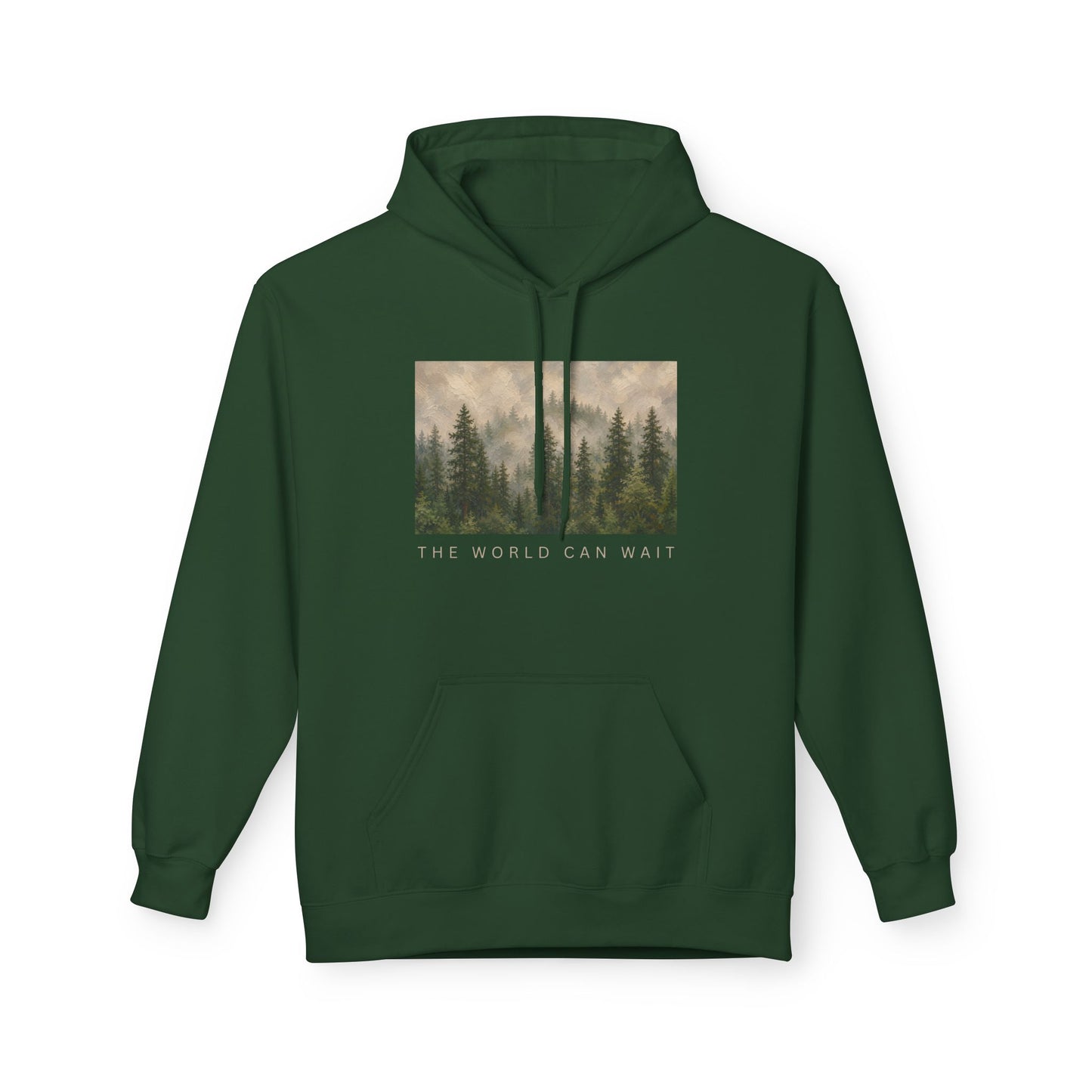 The World Can Wait — Forest Hoodie