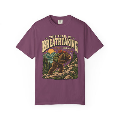This Trail Is Breathtaking, Literally T-Shirt